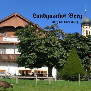 Bed and Breakfast Landgasthof Berg Eurasburg Exterior photo